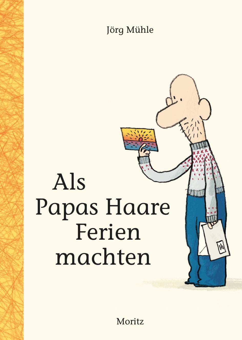 Cover: 9783895654275 | Als Papas Haare Ferien machten | Jörg Mühle | Buch | 72 S. | Deutsch