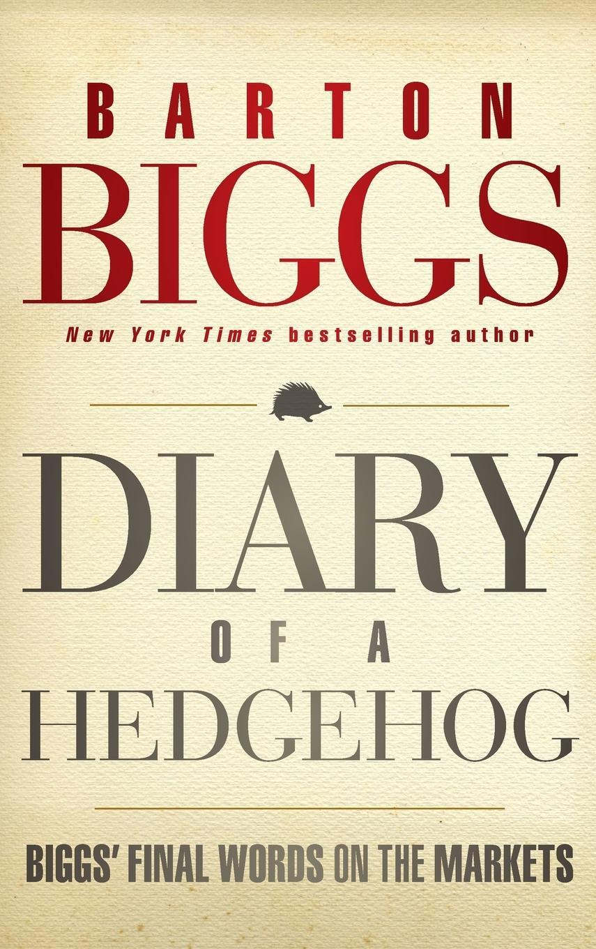Cover: 9781118299999 | Diary of a Hedgehog | Barton Biggs | Buch | 240 S. | Englisch | 2012