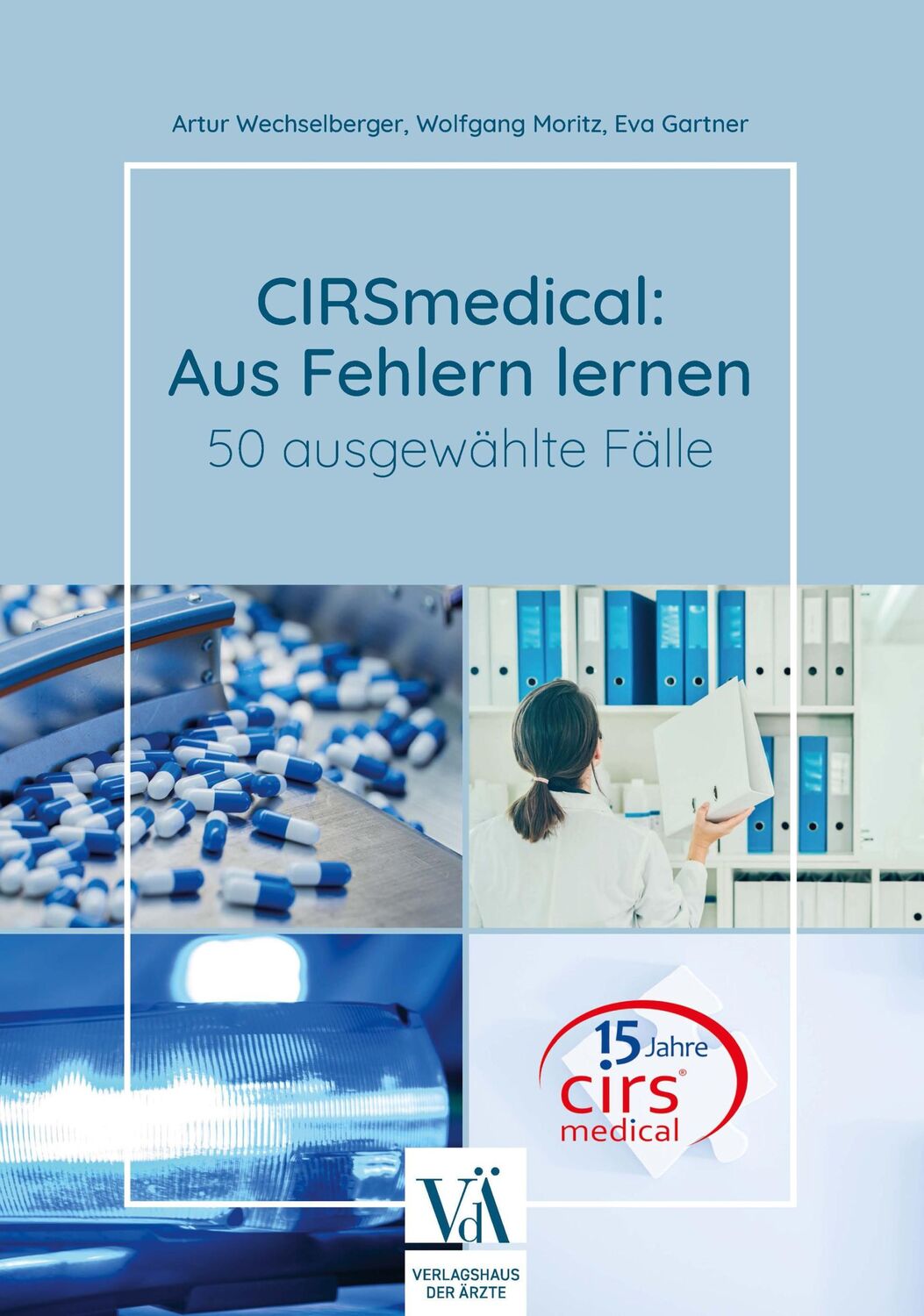 Cover: 9783990523186 | CIRSmedical: Aus Fehlern lernen | 50 ausgewählte Fälle | Taschenbuch