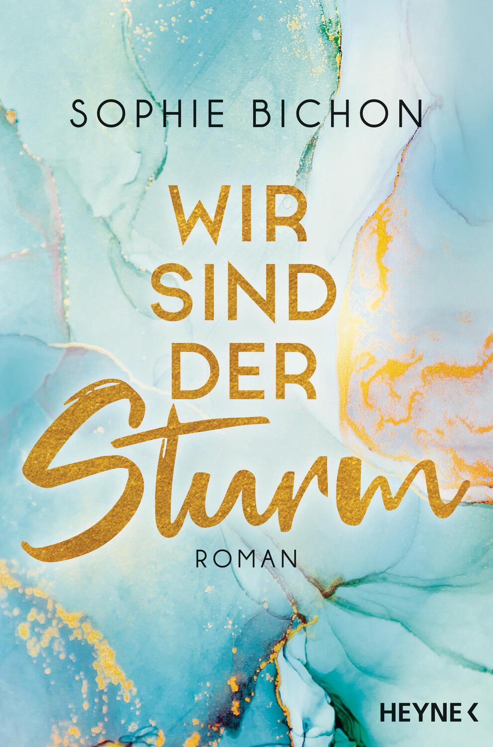 Cover: 9783453423879 | Wir sind der Sturm | Roman | Sophie Bichon | Taschenbuch | 432 S.