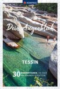 Cover: 9783991219149 | KOMPASS Dein Augenblick Tessin | Taschenbuch | 216 S. | Deutsch | 2023