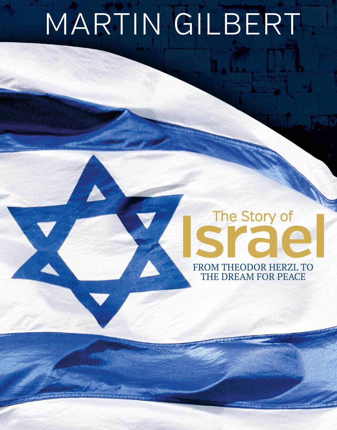 Cover: 9781787394070 | The Story of Israel | From Theodor Herzl to the Dream for Peace | Buch