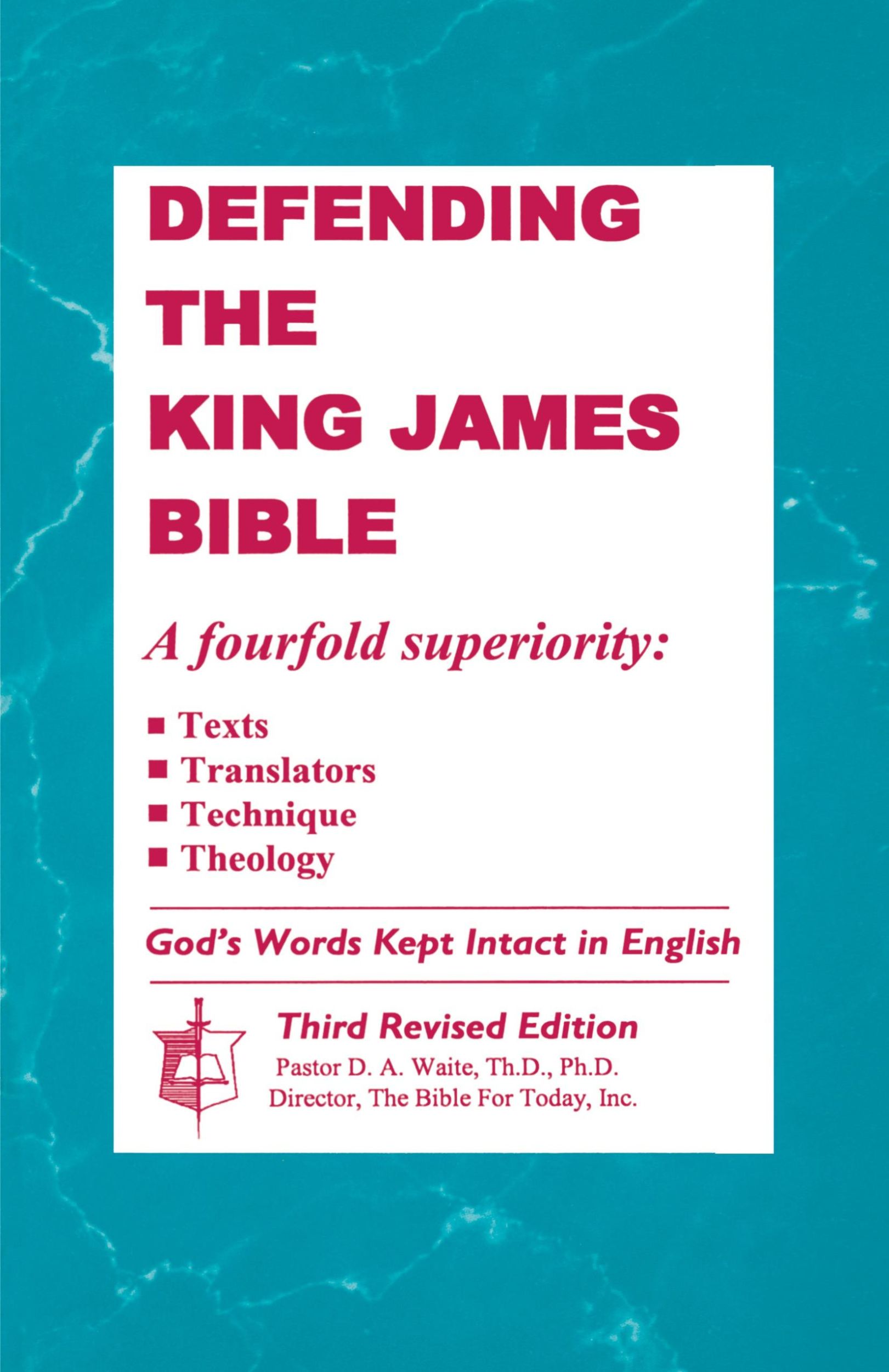 Cover: 9781568480121 | Defending The King James Bible | Th. D. D. A. Waite | Taschenbuch