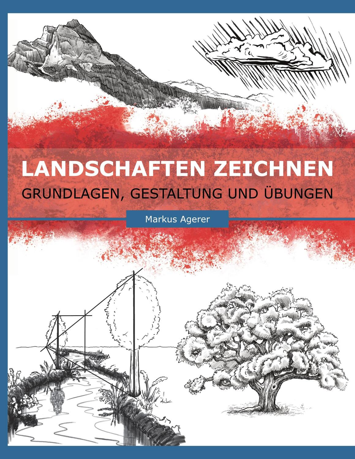 Cover: 9783755774280 | Landschaften Zeichnen | Grundlagen, Gestaltung und Übungen. DE | Buch