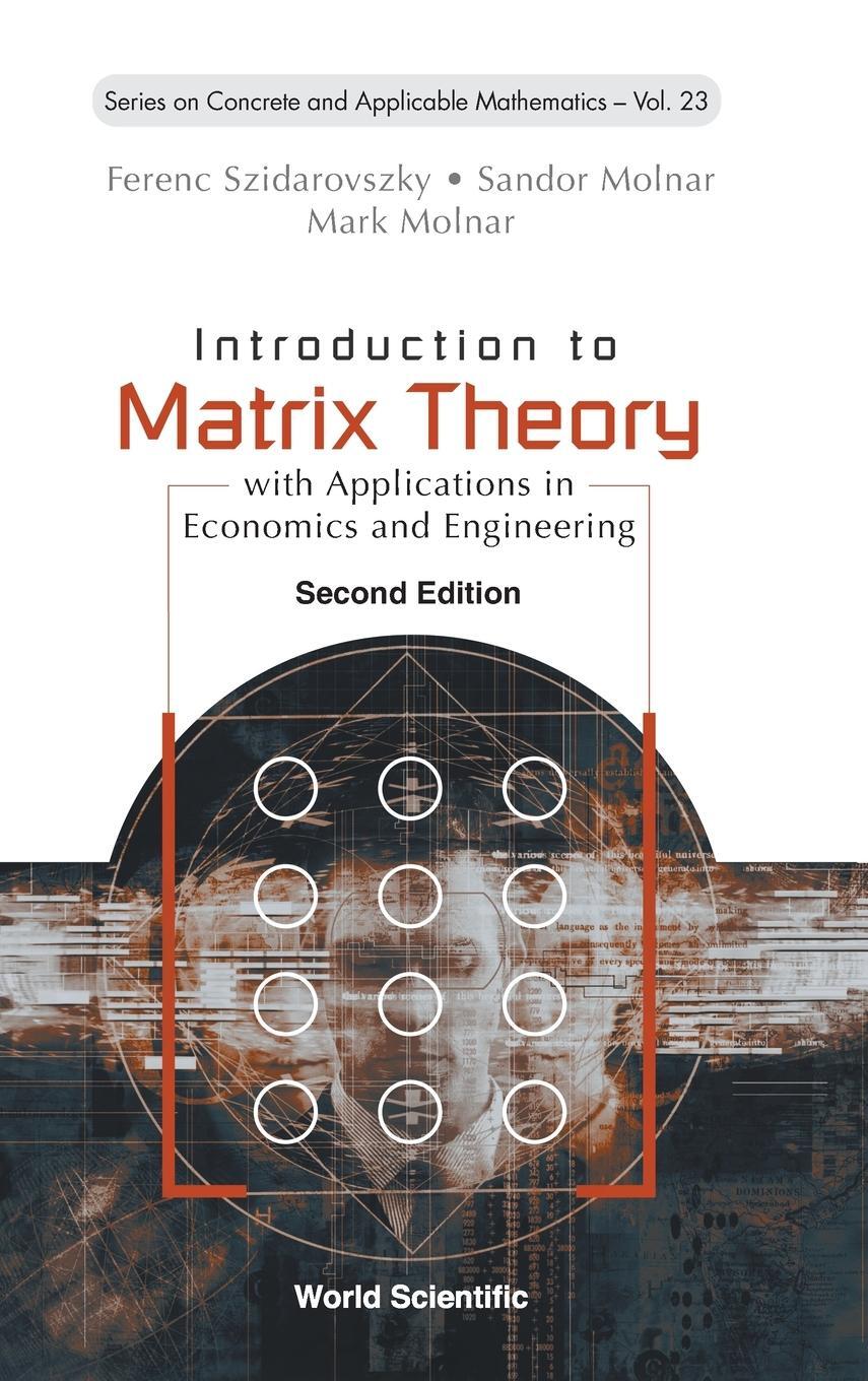 Cover: 9789811256646 | Introduction to Matrix Theory | Ferenc Szidarovszky (u. a.) | Buch