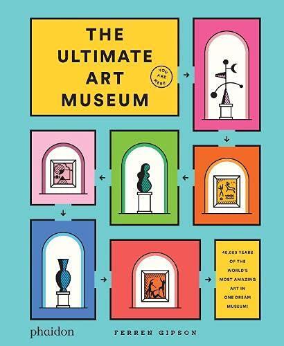 Cover: 9781838662967 | The Ultimate Art Museum | Ferren Gipson | Buch | 232 S. | Englisch
