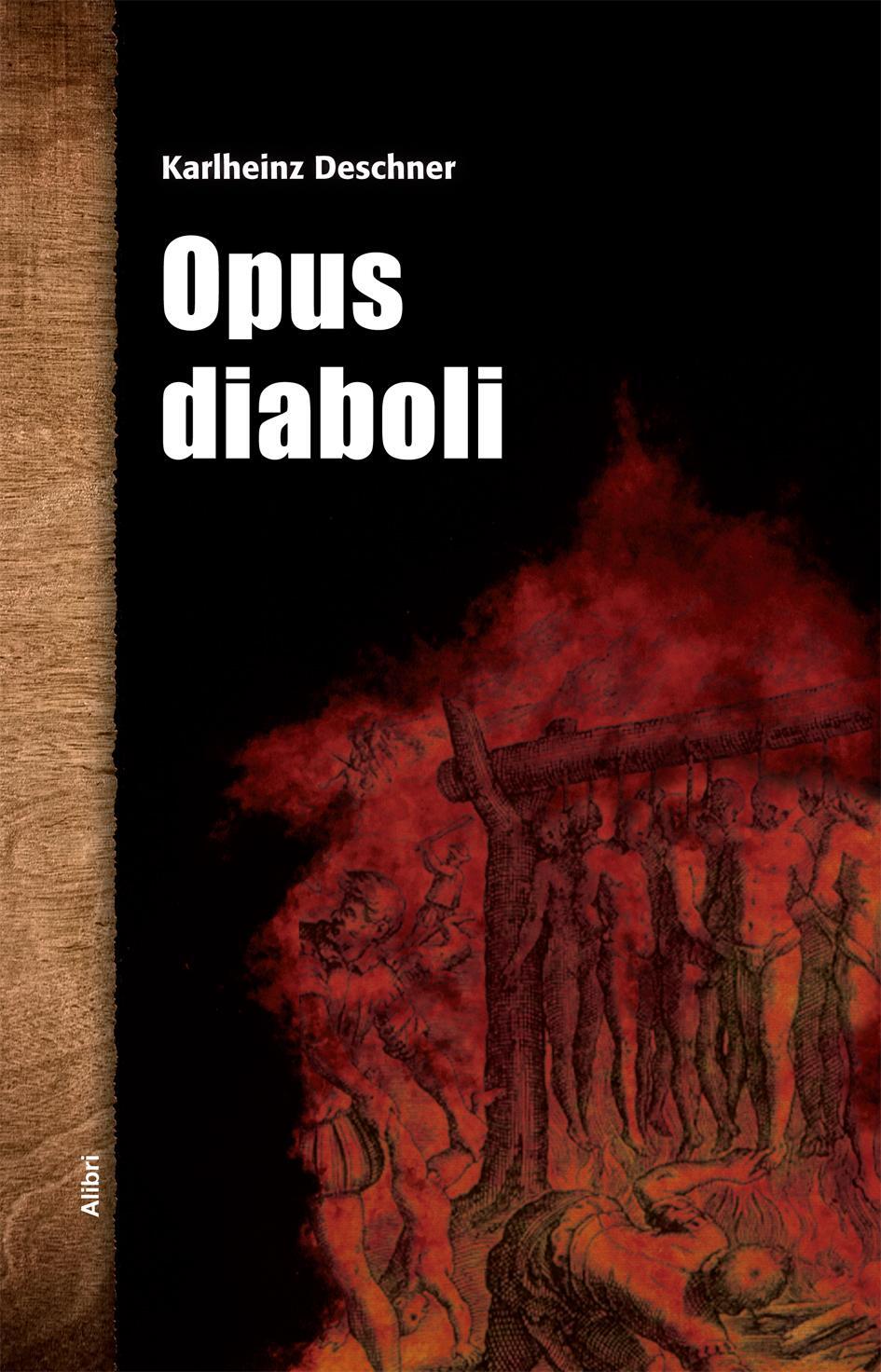 Opus diaboli - Deschner, Karlheinz