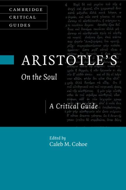 Cover: 9781108725262 | Aristotle's on the Soul | A Critical Guide | Caleb Cohoe | Taschenbuch