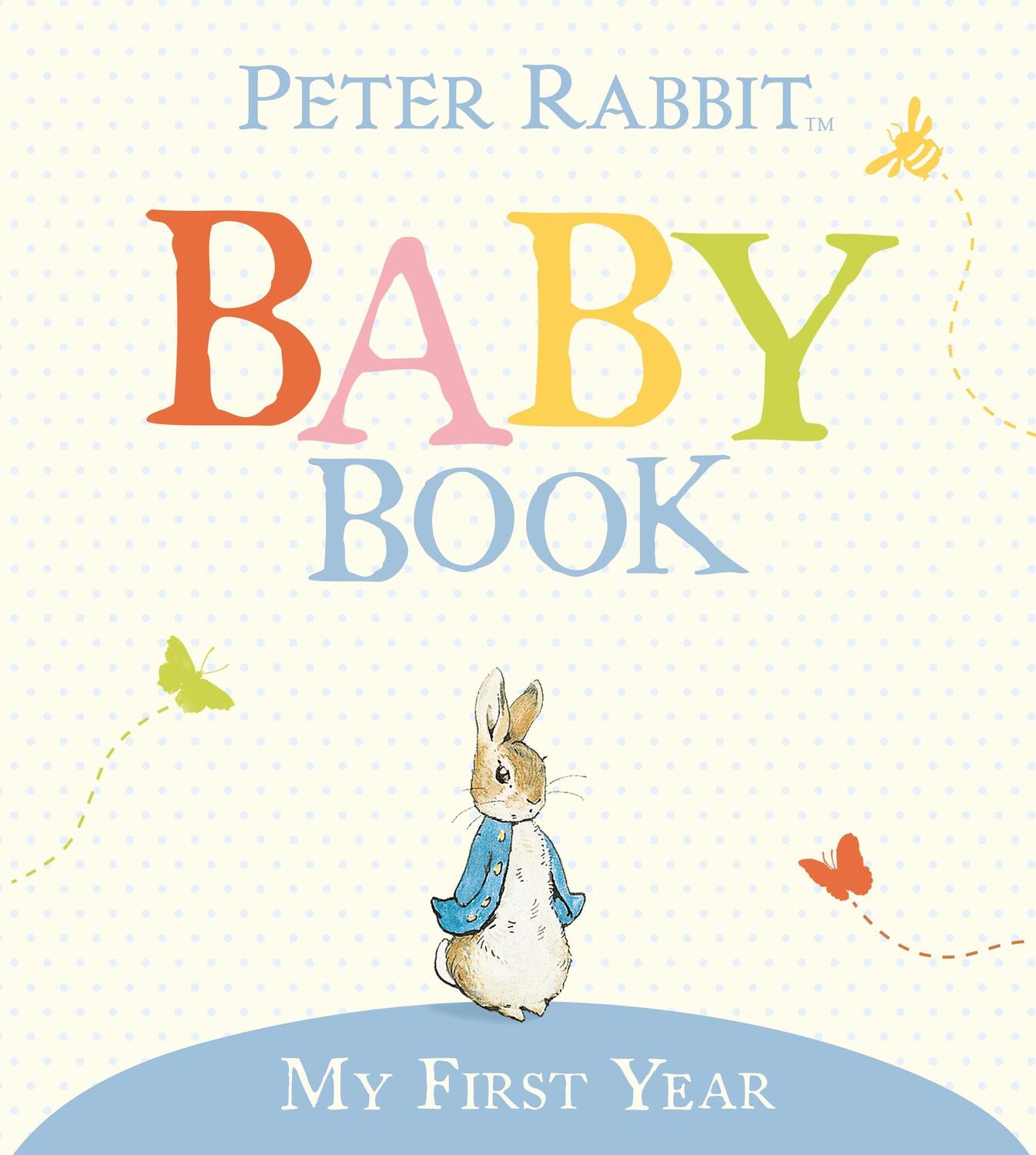 Cover: 9780723256830 | My First Year: Peter Rabbit Baby Book | Beatrix Potter | Buch | 2006