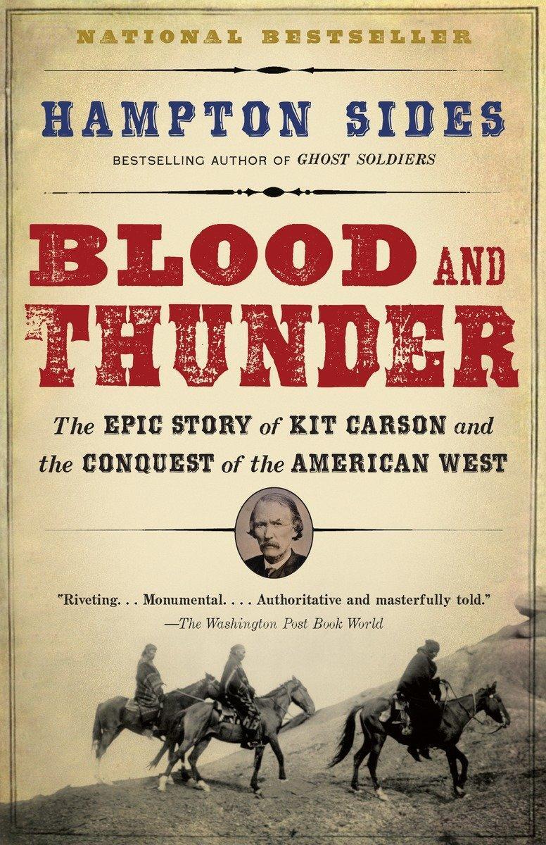 Cover: 9781400031108 | Blood and Thunder: An Epic of the American West | Hampton Sides | Buch