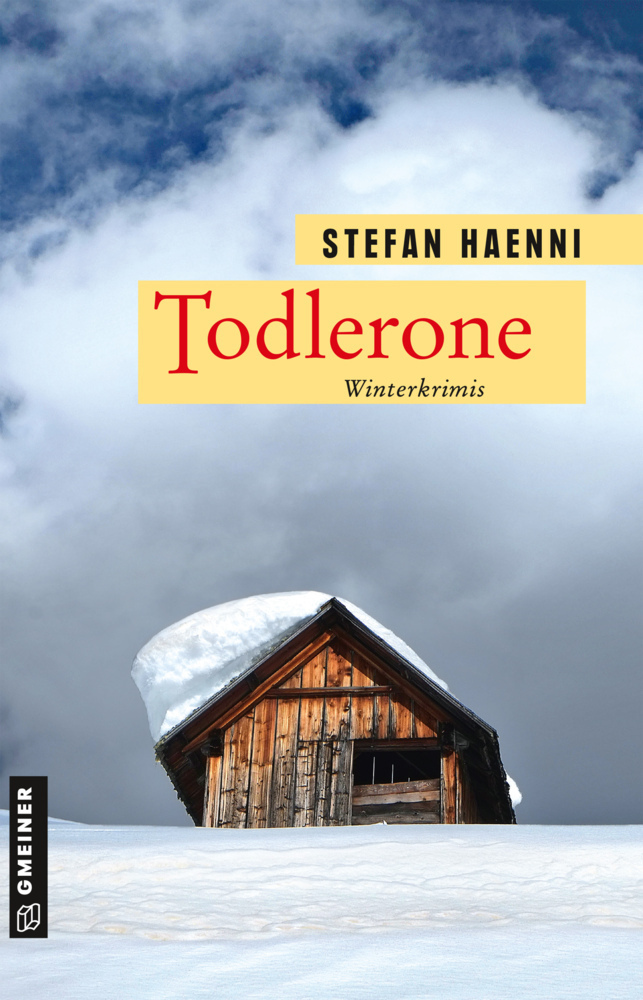 Cover: 9783839227633 | Todlerone | Winterkrimis | Stefan Haenni | Taschenbuch | 283 S. | 2020