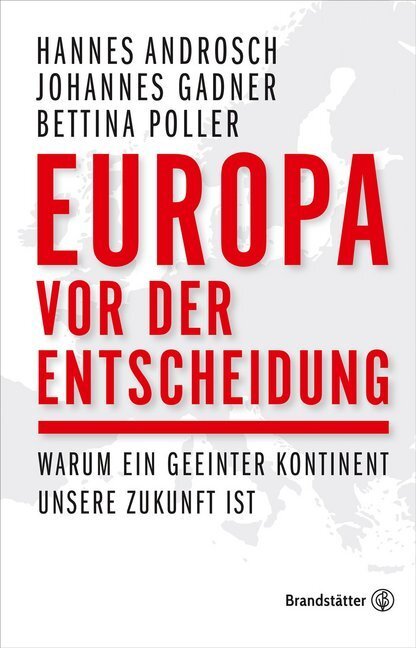 Cover: 9783710603013 | Europa vor der Entscheidung | Hannes Androsch (u. a.) | Buch | 340 S.