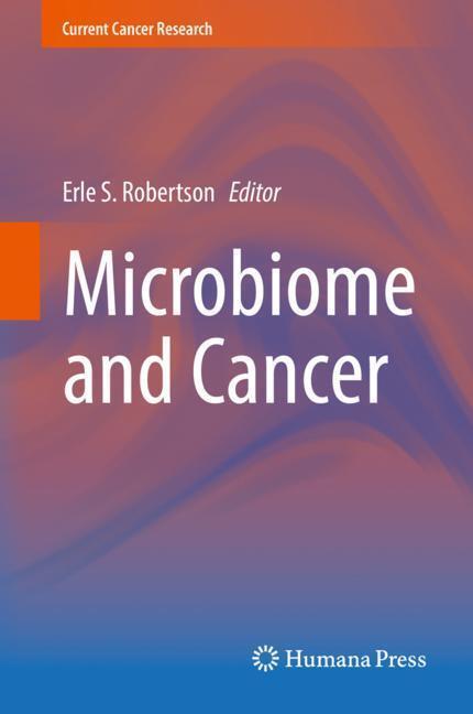 Cover: 9783030041540 | Microbiome and Cancer | Erle S. Robertson | Buch | xiv | Englisch