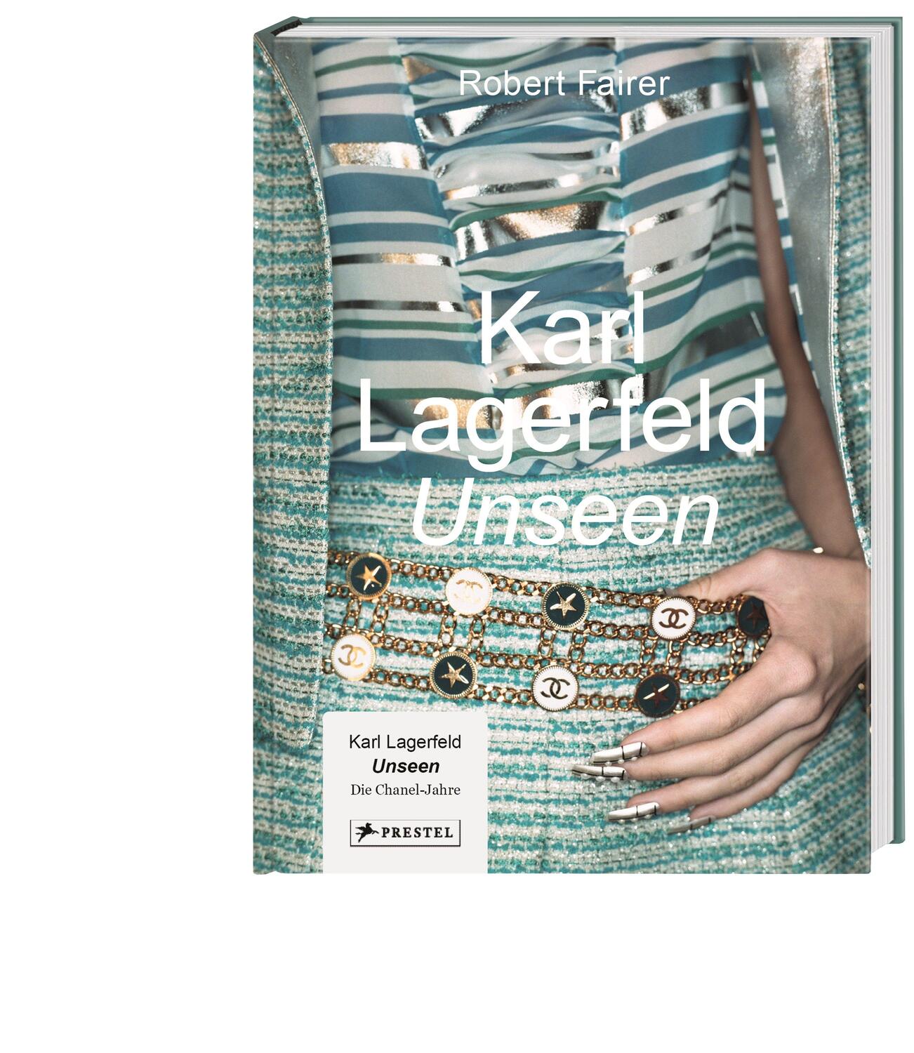 Bild: 9783791388977 | Karl Lagerfeld Unseen: Die Chanel-Jahre. Überformat mit...