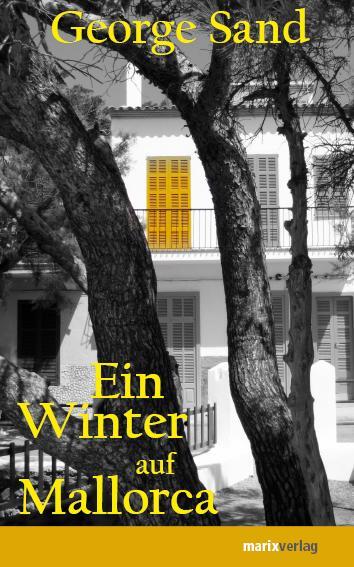Cover: 9783865392282 | Ein Winter auf Mallorca | George Sand | Buch | Deutsch | 2010