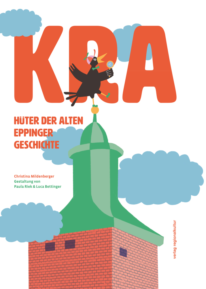 Cover: 9783955054342 | Kra, Hüter der alten Eppinger Geschichte | Christina Mildenberger