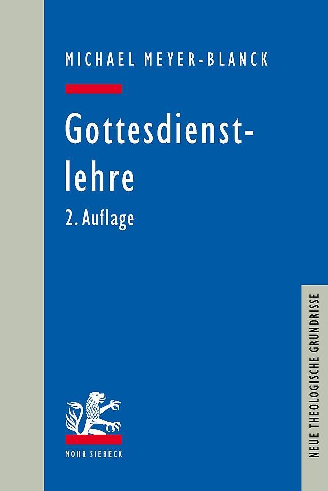 Cover: 9783161595660 | Gottesdienstlehre | Michael Meyer-Blanck | Taschenbuch | XIX | Deutsch