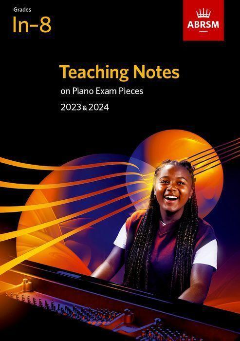 Cover: 9781786014931 | Teaching Notes on Piano Exam Pieces 2023 &amp; 2024 | ABRSM Grades In-8
