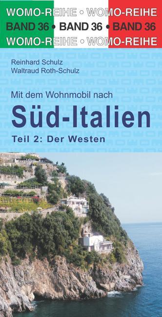 Cover: 9783869033655 | Mit dem Wohnmobil nach Süd-Italien. Teil 2: Der Westen | Taschenbuch