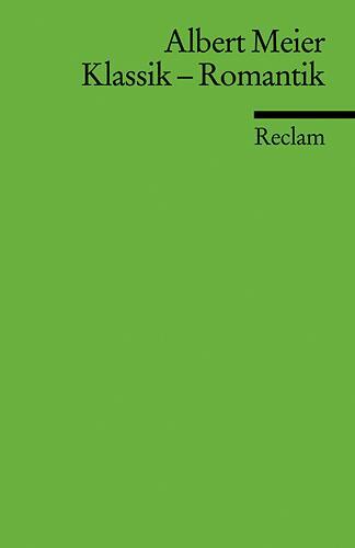Cover: 9783150176740 | Klassik - Romantik | Albert Meier | Taschenbuch | Deutsch | 2008