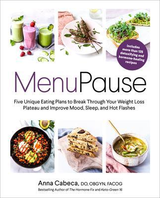 Cover: 9780593234495 | Menupause: Five Unique Eating Plans to Break Through Your Weight...