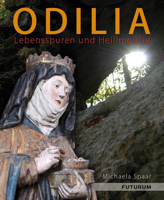Cover: 9783856362423 | Odilia | Lebensspuren und Heilimpulse | Michaela Spaar | Buch | 2013