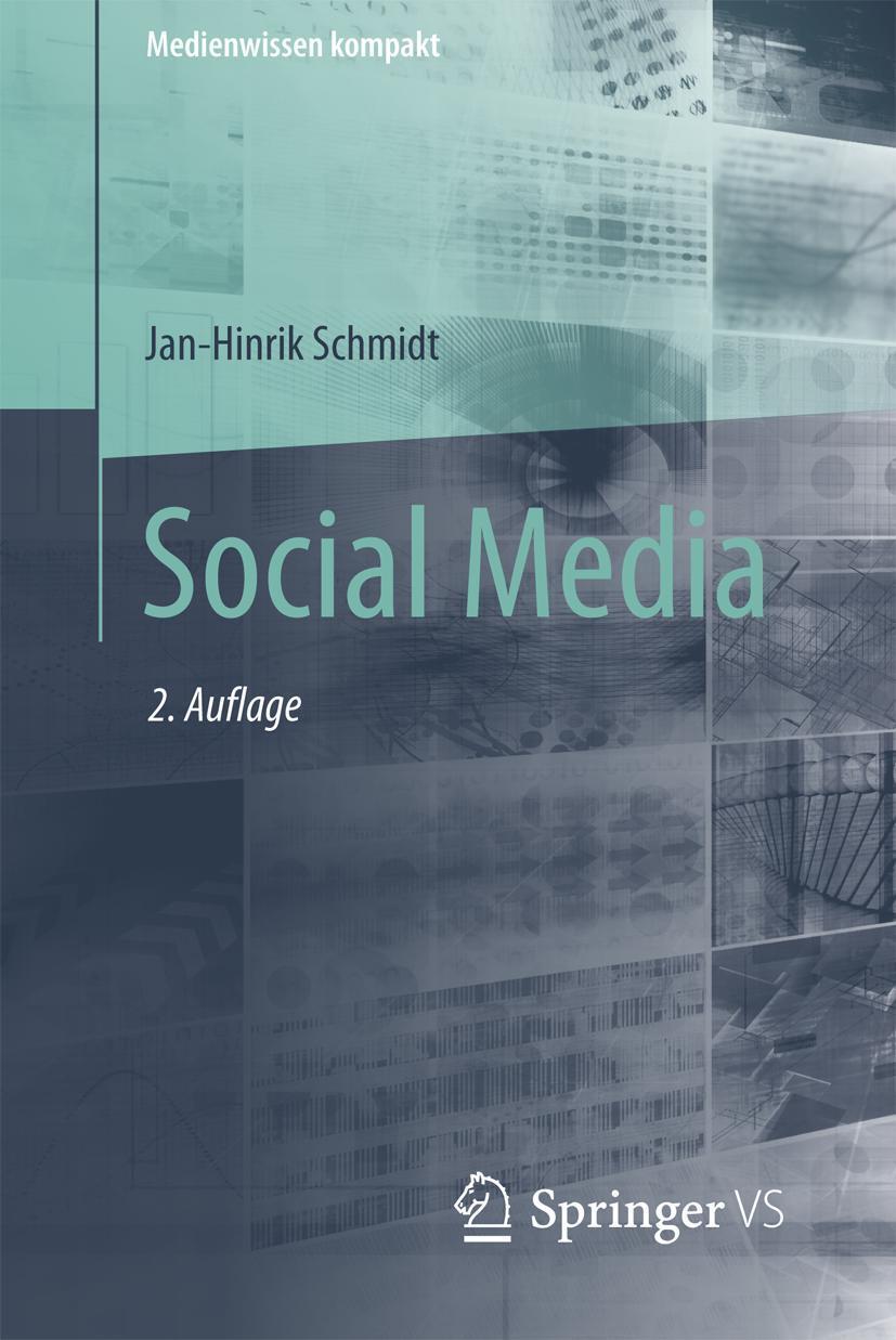 Cover: 9783658194543 | Social Media | Jan-Hinrik Schmidt | Taschenbuch | Medienwissen kompakt