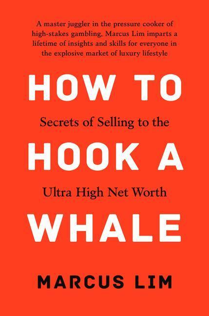 Cover: 9789815009118 | How to Hook a Whale: Secrets of Selling to the Ultra High Net Worth