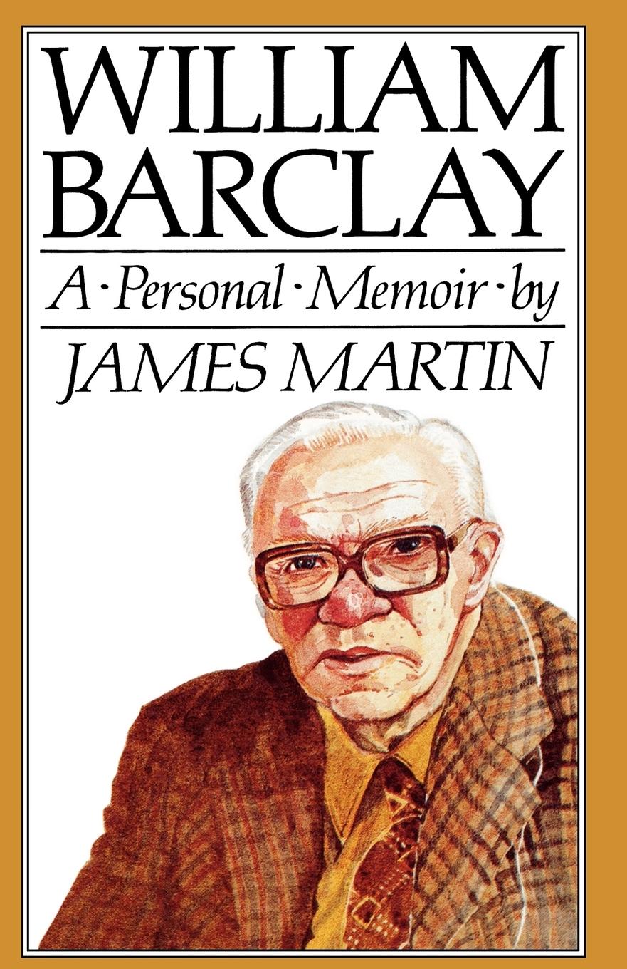 Cover: 9780715205792 | William Barclay | A Personal Memoir | James Martin | Taschenbuch