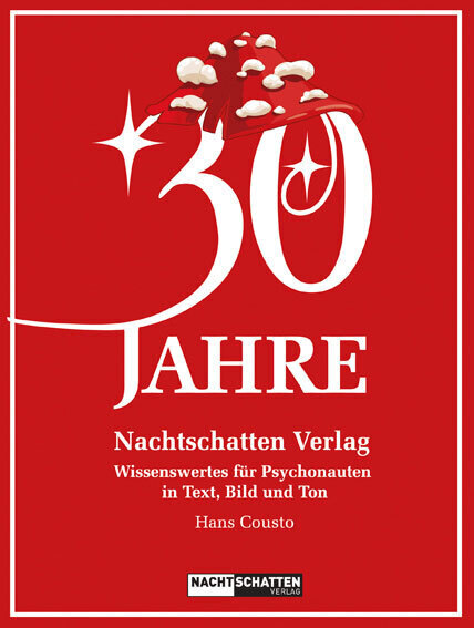 Cover: 9783037883358 | 30 Jahre Nachtschatten Verlag | Hans Cousto | Taschenbuch | 112 S.