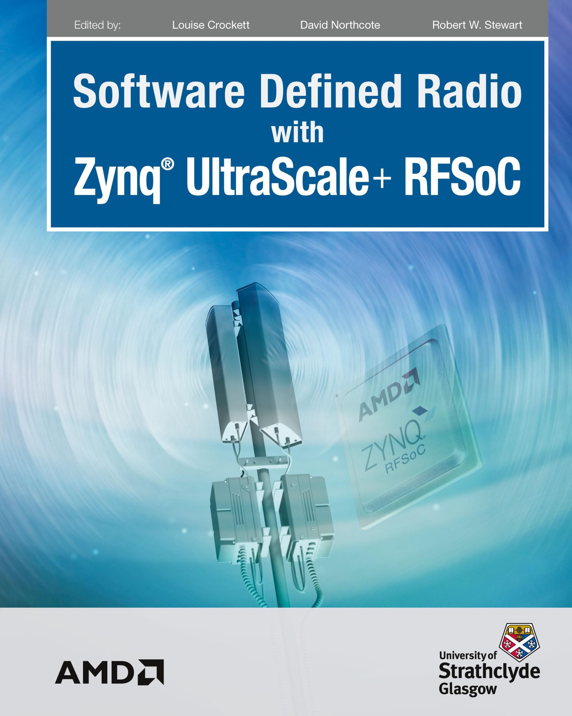 Cover: 9781739588601 | Software Defined Radio with Zynq Ultrascale+ RFSoC | Robert W Stewart