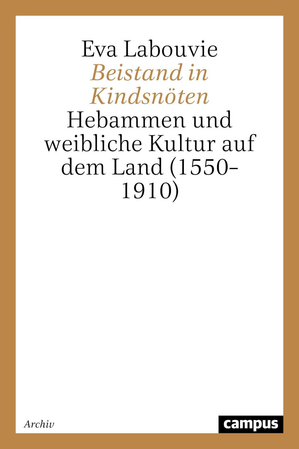 Cover: 9783593363615 | Beistand in Kindsnöten | Eva Labouvie | Taschenbuch | Campus Verlag
