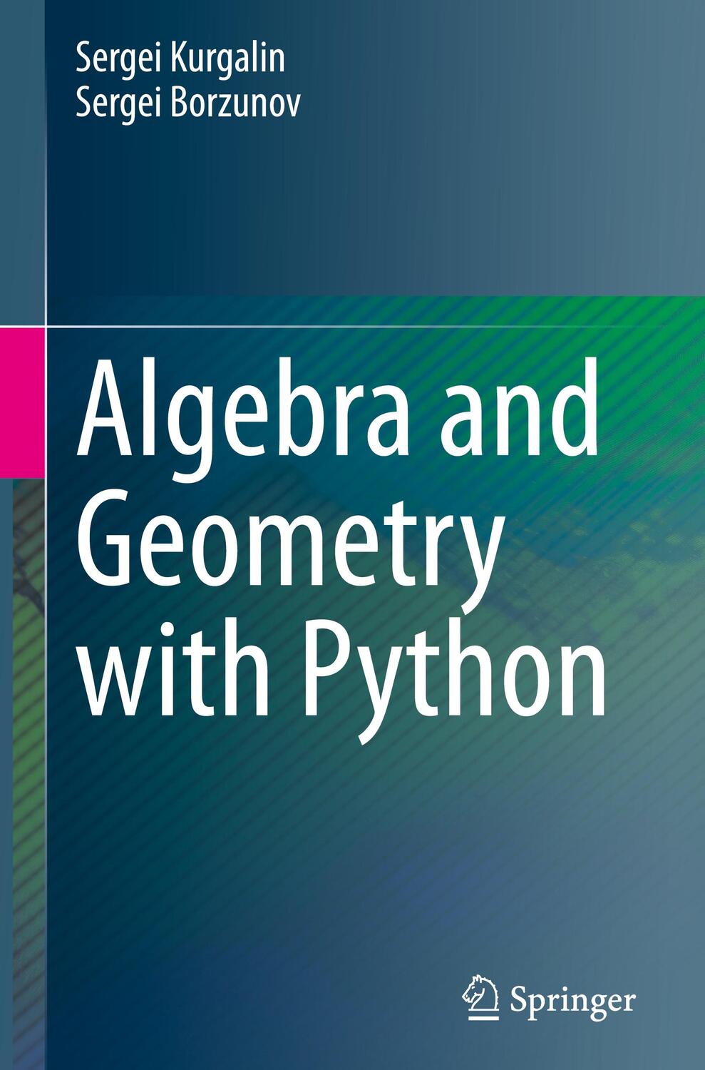 Cover: 9783030615406 | Algebra and Geometry with Python | Sergei Borzunov (u. a.) | Buch