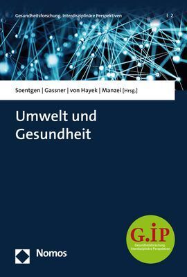 Cover: 9783848755110 | Umwelt und Gesundheit | Jens Soentgen (u. a.) | Taschenbuch | 384 S.