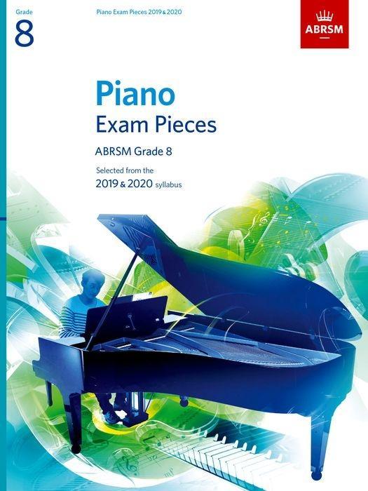 Cover: 9781786010261 | Piano Exam Pieces ABRSM Grade 8 | Selected from the 2019-2020 syllabus