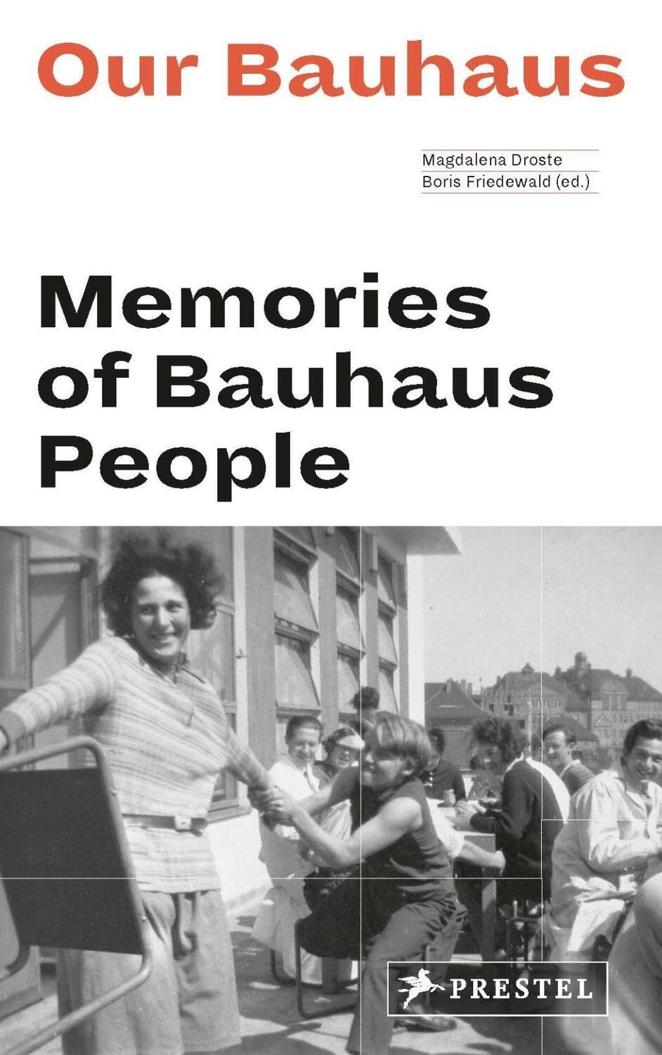 Cover: 9783791385280 | Our Bauhaus | Memories of Bauhaus People | Droste | Buch | 336 S.