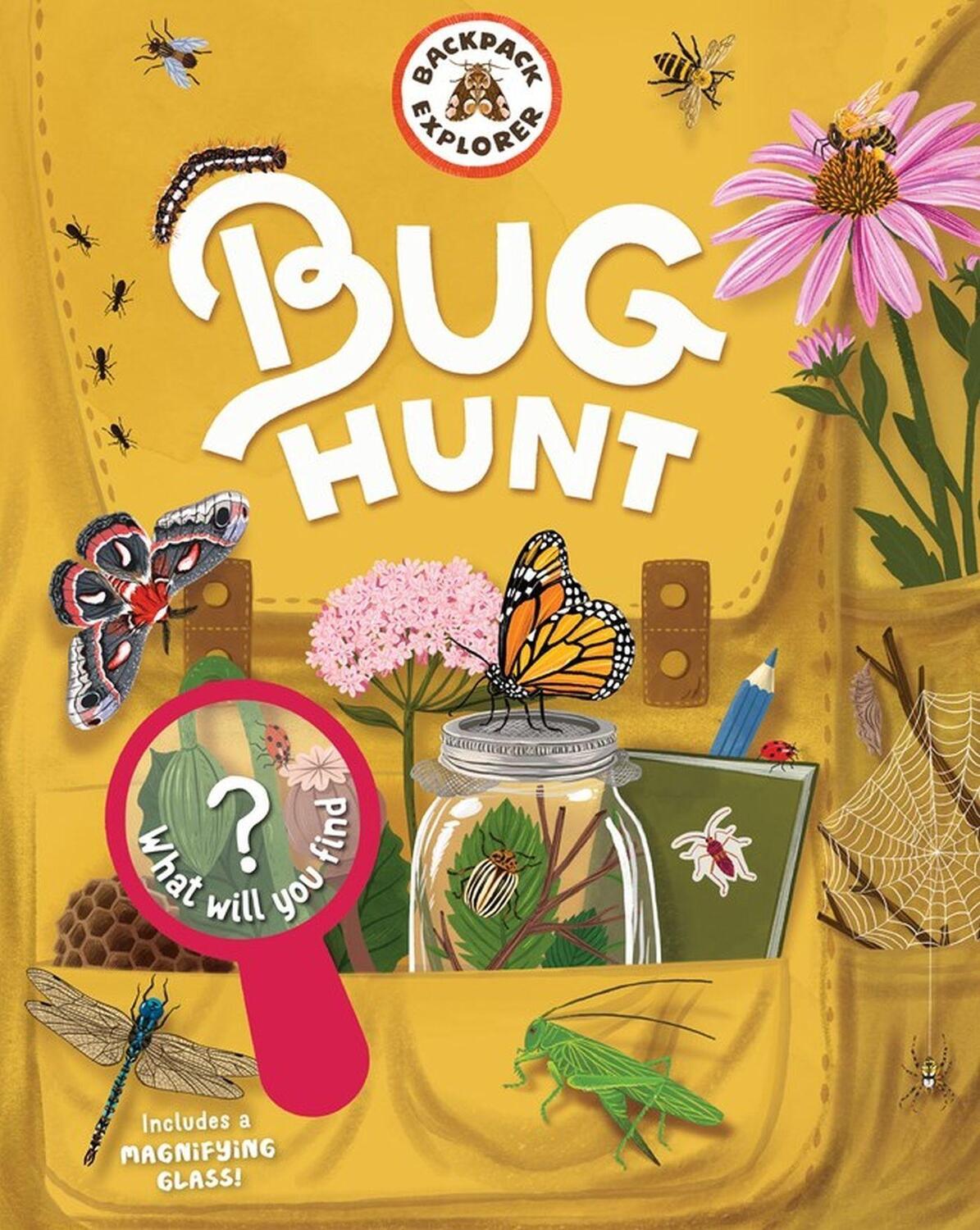 Cover: 9781635863130 | Backpack Explorer: Bug Hunt | What Will You Find? | Publishing | Buch
