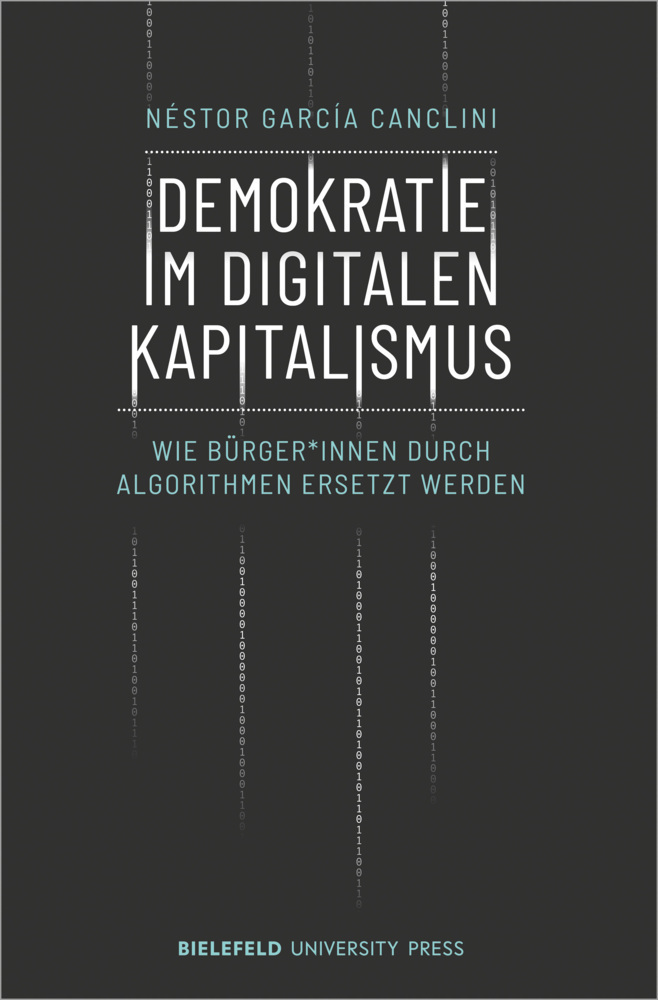 Cover: 9783837655100 | Demokratie im digitalen Kapitalismus | Néstor García Canclini | Buch