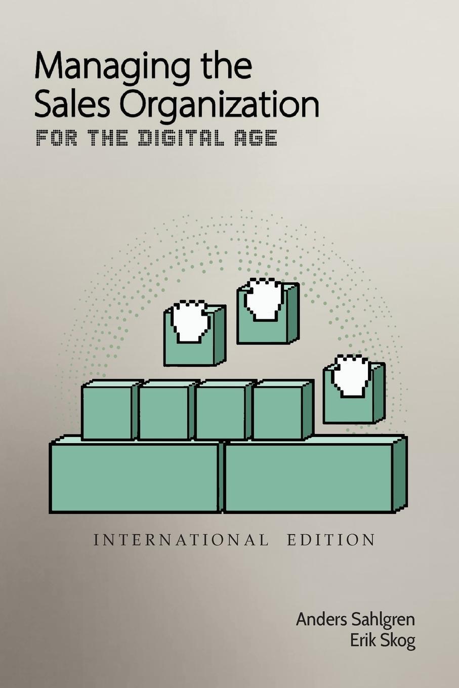 Cover: 9789198511628 | Managing the Sales Organization | For the Digitial Age | Erik Skog