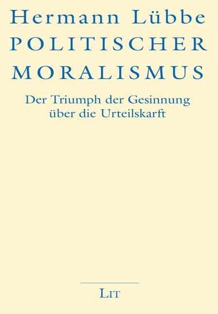 Cover: 9783643143006 | Politischer Moralismus | Hermann Lübbe | Taschenbuch | Deutsch | 2019