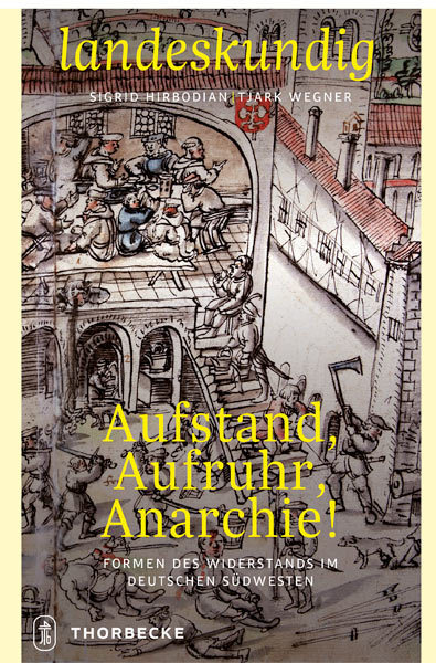 Cover: 9783799520744 | Aufstand, Aufruhr, Anarchie! | Sigrid Hirbodian (u. a.) | Buch | 2019