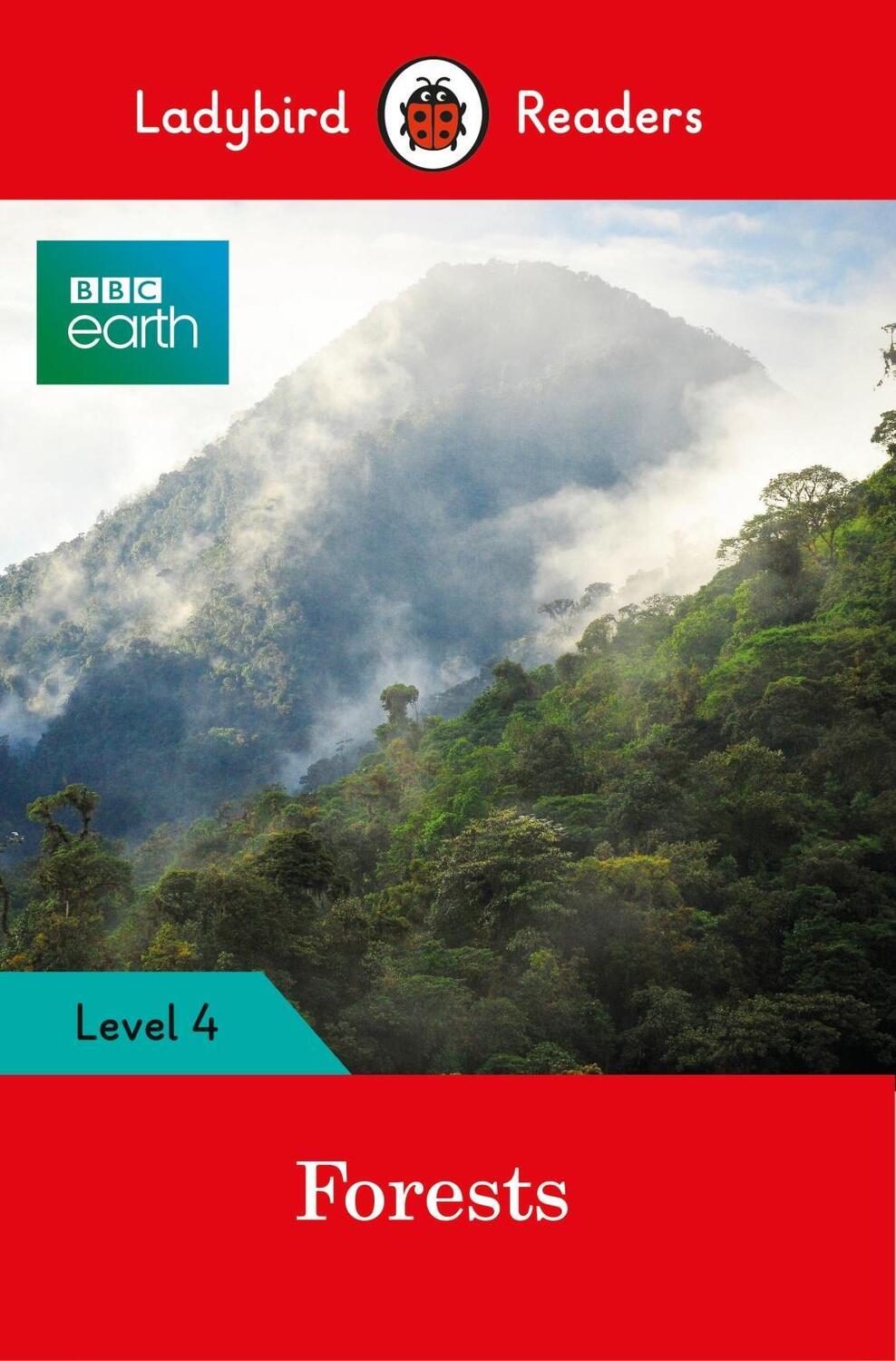 Cover: 9780241319581 | Ladybird Readers Level 4 - BBC Earth - Forests (ELT Graded Reader)