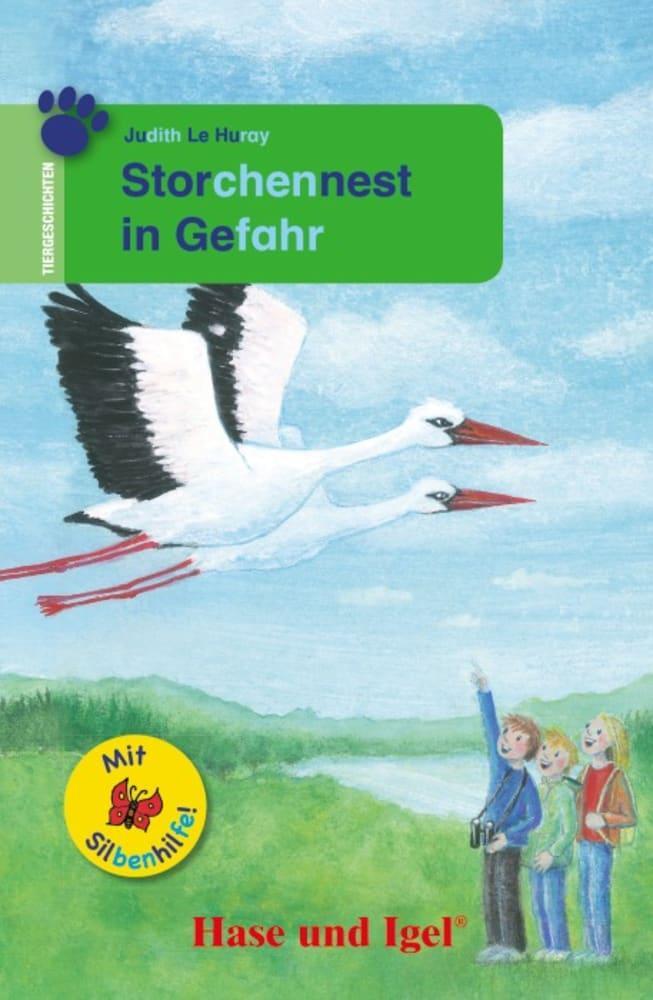 Cover: 9783863160630 | Storchennest in Gefahr / Silbenhilfe. Schulausgabe | Judith Le Huray