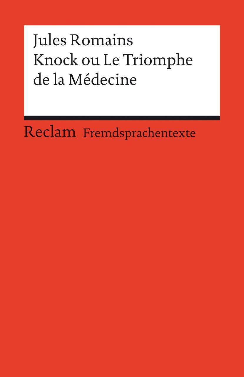 Cover: 9783150091548 | Knock ou Le Triomphe de la Medecine | Jules Romains | Taschenbuch