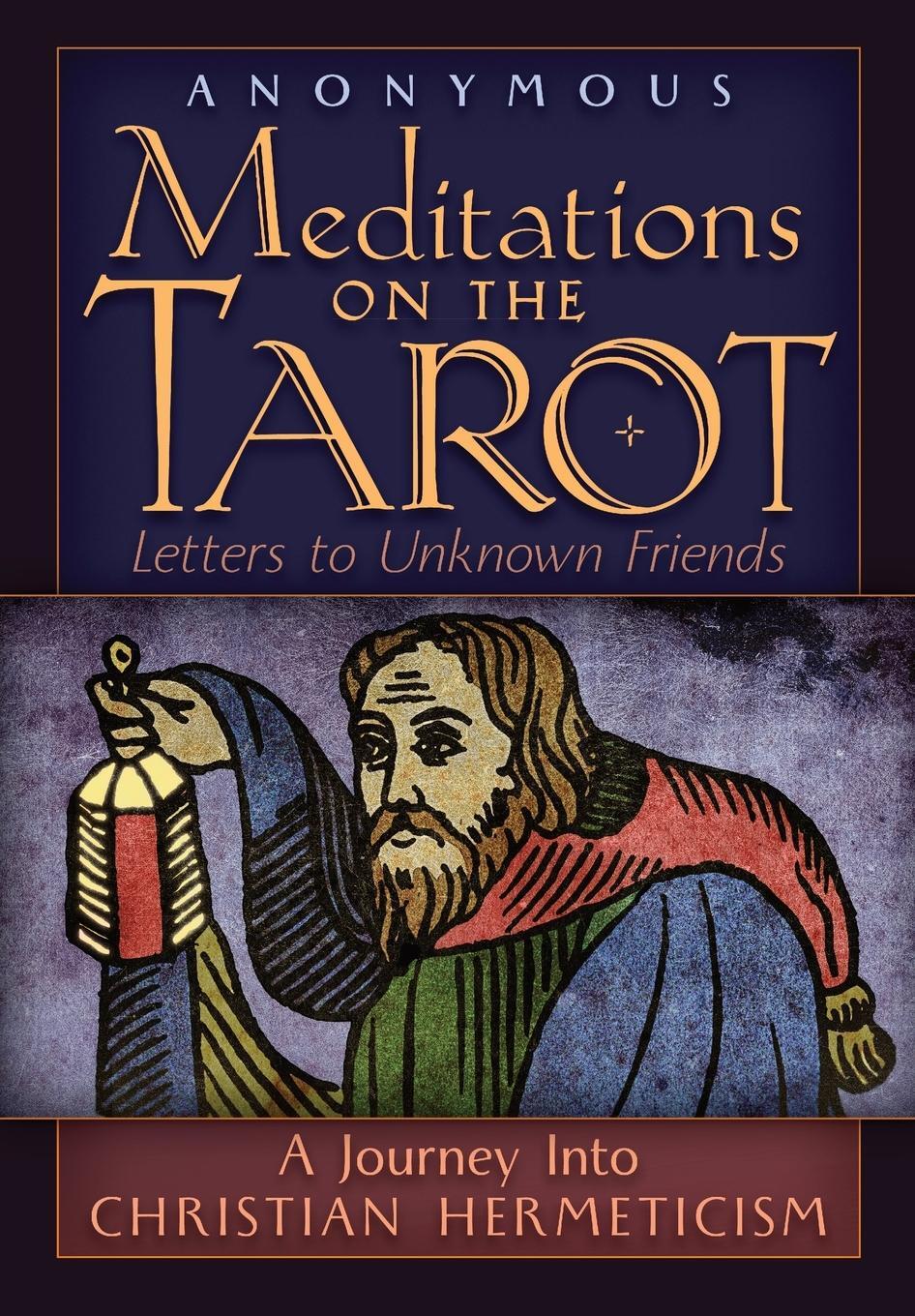 Cover: 9781621383994 | Meditations on the Tarot | A Journey into Christian Hermeticism | Buch