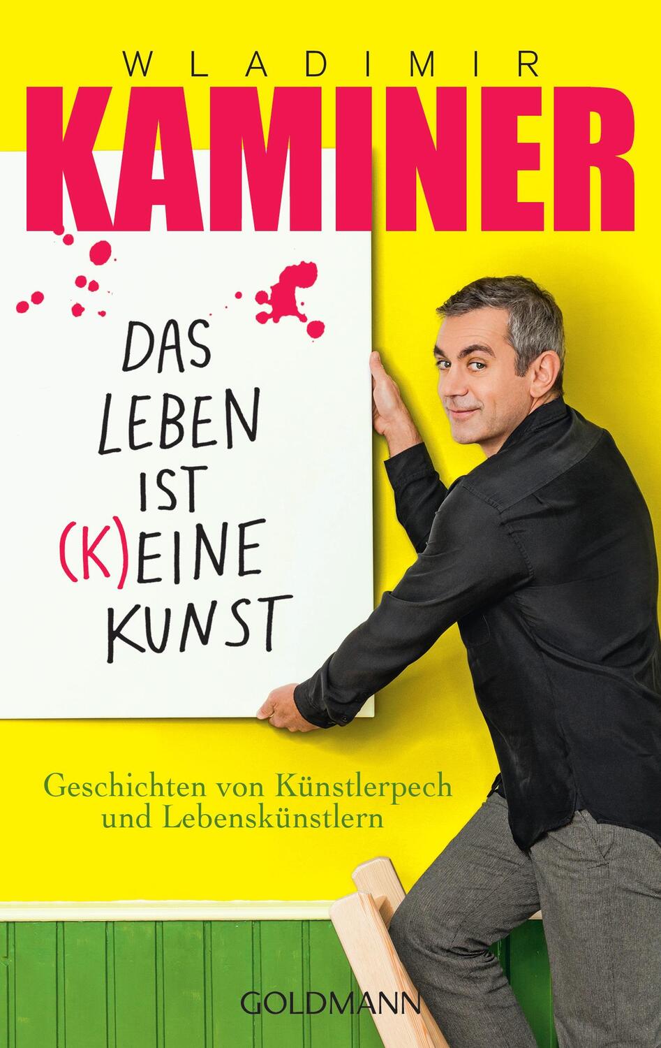 Cover: 9783442486410 | Das Leben ist (k)eine Kunst | Wladimir Kaminer | Taschenbuch | Deutsch