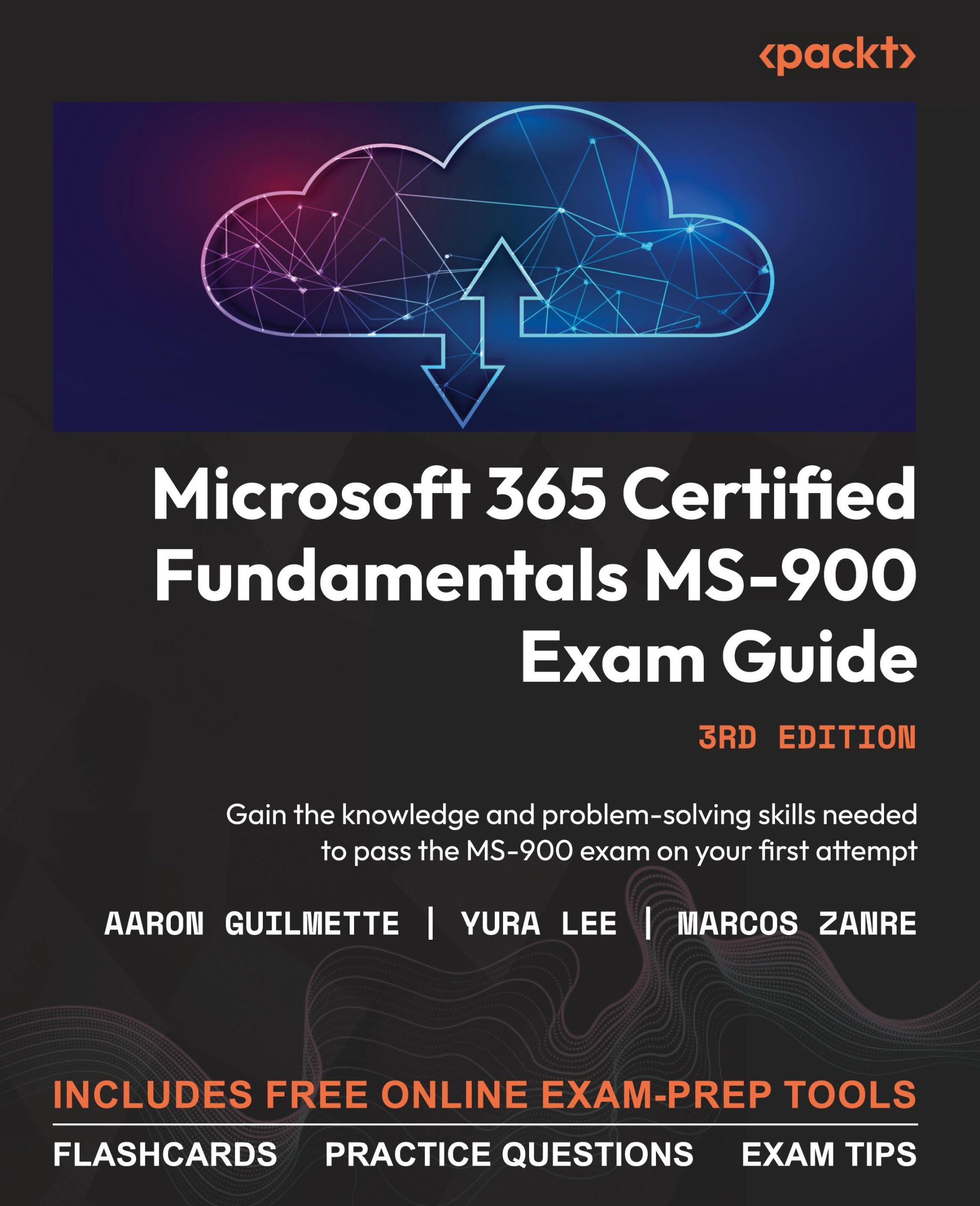 Cover: 9781837636792 | Microsoft 365 Certified Fundamentals MS-900 Exam Guide - Third Edition