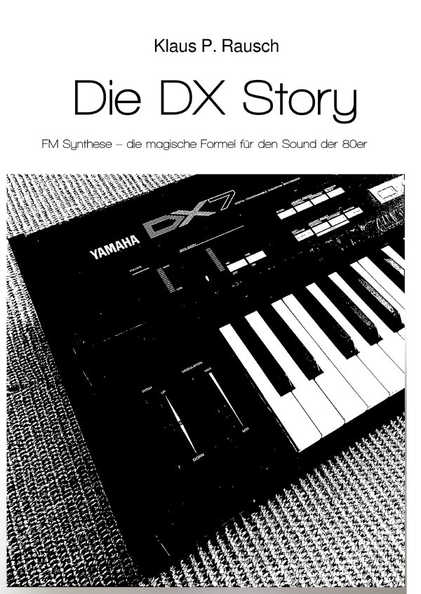 Cover: 9783750289444 | Die DX Story | Klaus P. Rausch | Taschenbuch | epubli