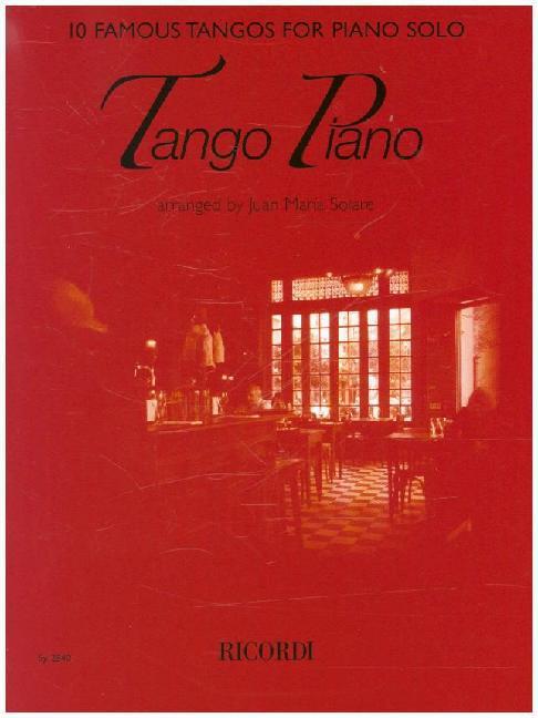 Cover: 9790204228409 | Tango Piano | 10 Famous Tangos for Piano Solo | Juan M. Solare | Buch