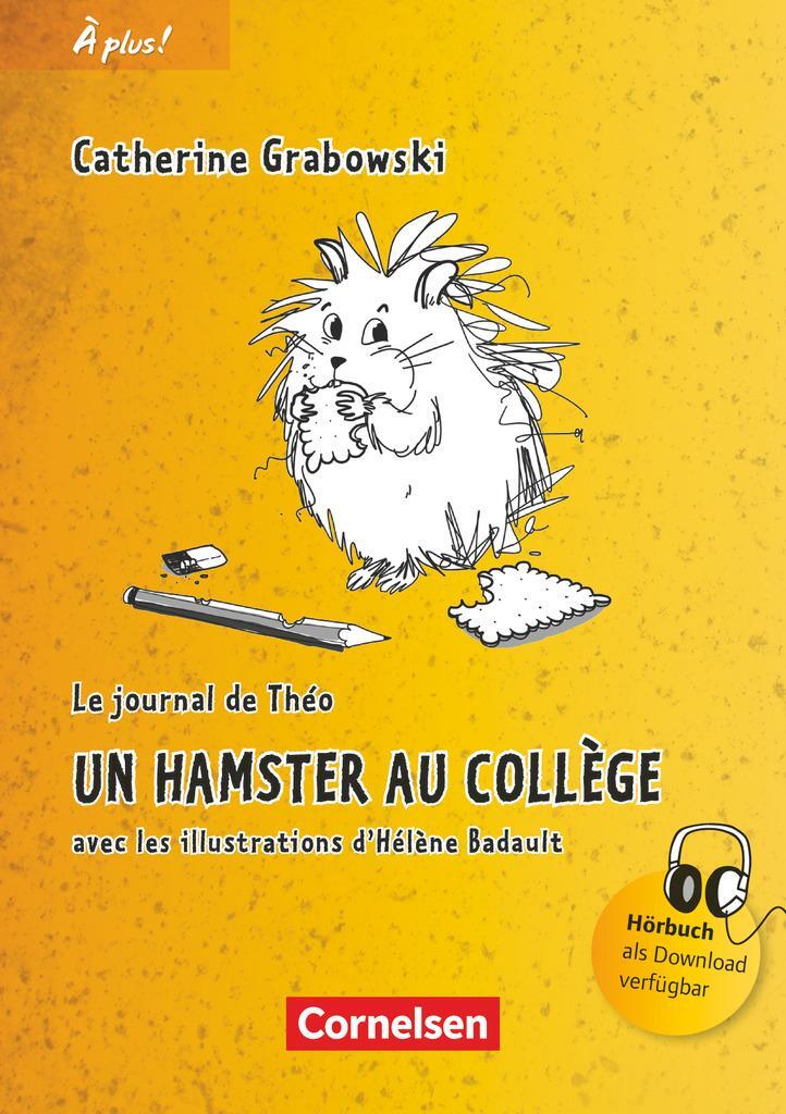 Cover: 9783060214563 | À plus! Nouvelle édition. Band 1. Un hamster au collège | Lektüre
